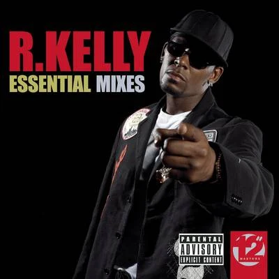 12" Masters - The Essential Mixes 專輯 R. Kelly