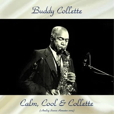 Calm, Cool & Collette (Analog Source Remaster 2019) 專輯 Chico Hamilton Quintet/Buddy Collette