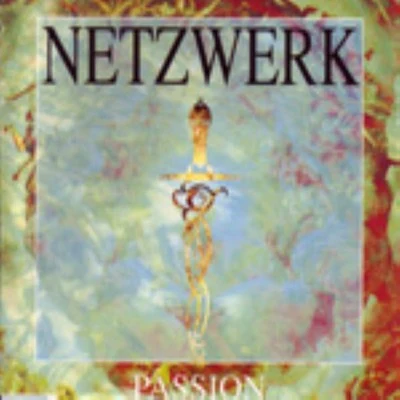 Passion 專輯 NeverMind/Alarmsignal/Netzwerk/Betontod/Kondor