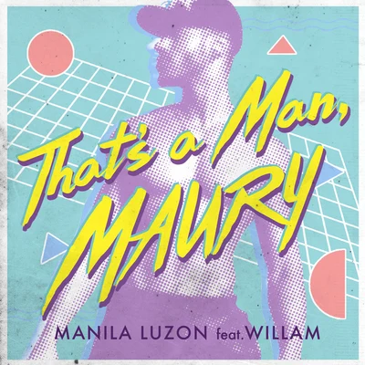 Thats a Man Maury 專輯 Manila Luzon/Cazwell