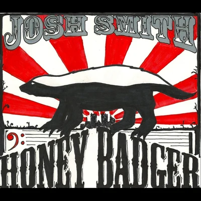 Honey Badger 专辑 Josh Smith