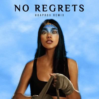 No Regrets (Hoaprox Remix) 專輯 Hoaprox