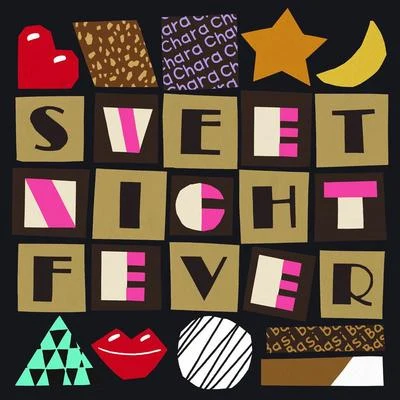 Sweet Night Fever 專輯 Chara/UA/ViV/Cory Daye/Pascale Borel