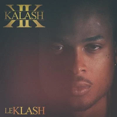 Le klash 专辑 Kalash