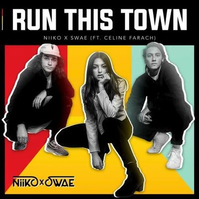 Run This Town 專輯 Niiko x SWAE/Mougleta