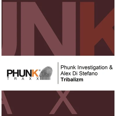 Alex Di Stefano/Phunk Investigation Tribalizm