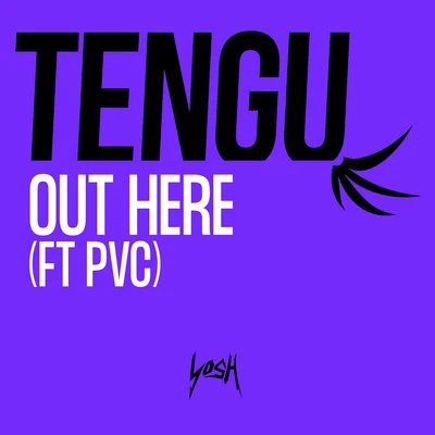 Out Here 專輯 Tengu/Kirbs