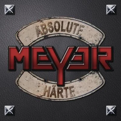 Absolute Härte 专辑 Meyer