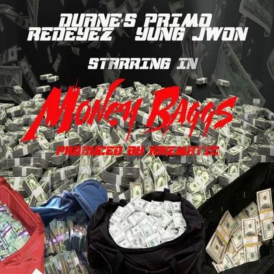 Money Baggs (feat. Redeyez & Yung Jwon) 专辑 redeyez/Napalm Da Don