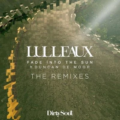 Fade Into The Sun (Remixes) 专辑 Lulleaux/LNY TNZ