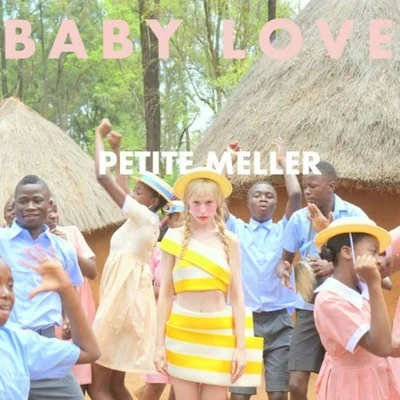 Baby Love 专辑 Petite Meller