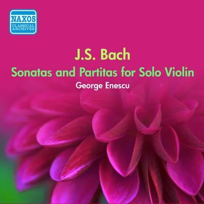 George Enescu BACH, J.S.: Sonatas and Partitas for Solo Violin, BWV 1001-1006 (Enescu) (1949)