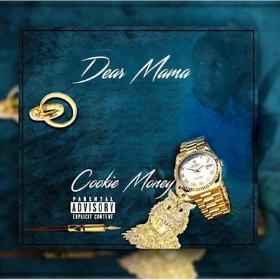 Dear Mama - Single 專輯 Cookie Money/Elzie