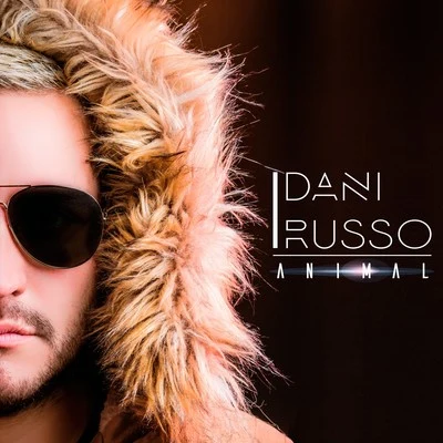 Animal 專輯 Dani Russo