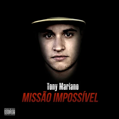 Missão Impossível 专辑 Tony Mariano/Big CTT