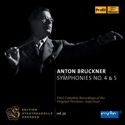 BRUCKNER, A.: Symphonies Nos. 4, "Romantic" and 5 (Bohm) (Staatskapelle Dresden Edition, Vol. 32) (1936-1937) 專輯 Staatskapelle Dresden/Berlin Radio Symphony Orchestra/Natalie Dessay/Erich Leinsdorf/Karl Christian Kohn