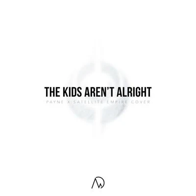 Satellite EmpireNightcall The Kids Arent Alright (feat. Payne)