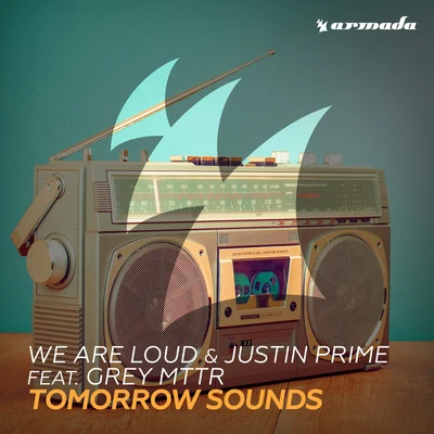 We Are LoudFerry Corsten Tomorrow Sounds