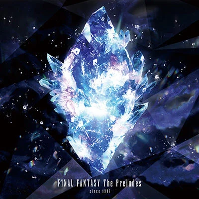 FINAL FANTASY The Preludes since 1987 專輯 植松伸夫/Muzik/Another Infinity/ヒゲドライバー/Quintino & Blasterjaxx