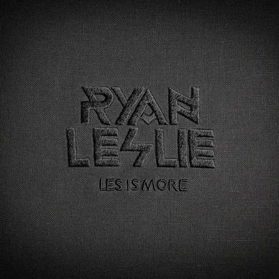 Les Is More 專輯 Ryan Leslie/Tavi Castro