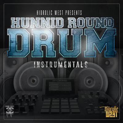 Hunnid Round Drum Instrumentals, Vol.1 專輯 Hydrolic West