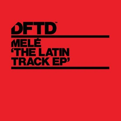 The Latin Track 专辑 Mele