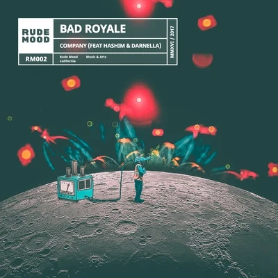 Bad Royale Company (feat. Hashim & Darnella)