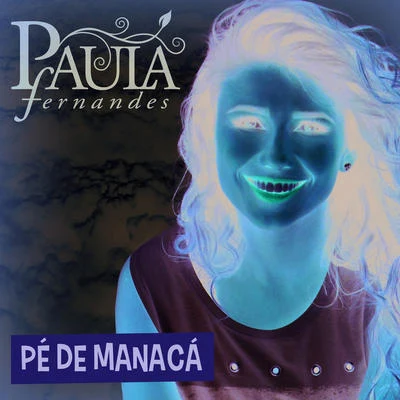 Pé De Manacá 專輯 Paula Fernandes