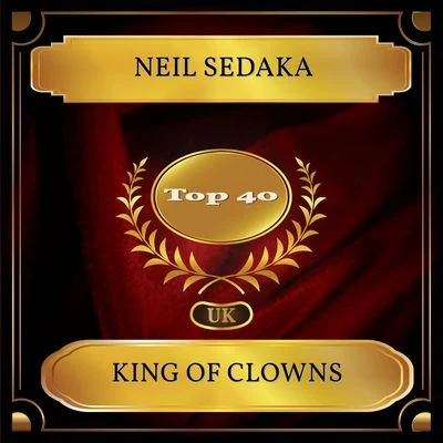 King of Clowns (UK Chart Top 40 - No. 23) 專輯 Neil Sedaka