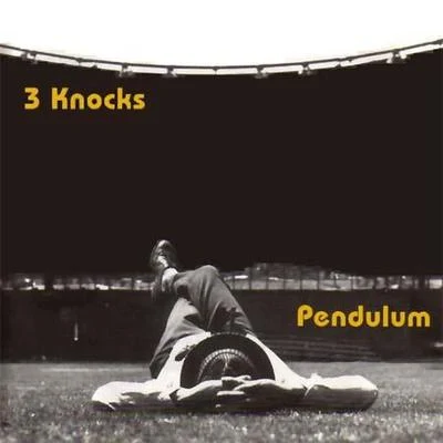 Three Knocks 專輯 Pendulum