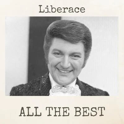 All the Best 专辑 Liberace