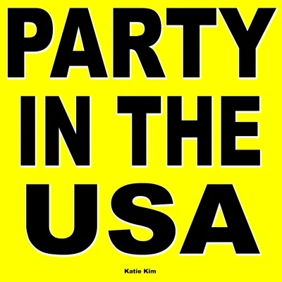 Party In The U.S.A 專輯 KATIE