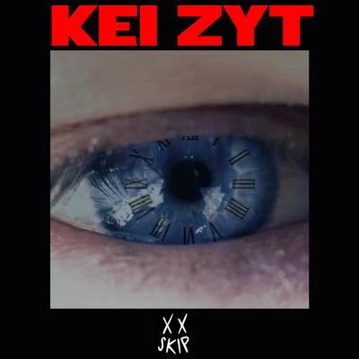 Kei Zyt 專輯 Skip