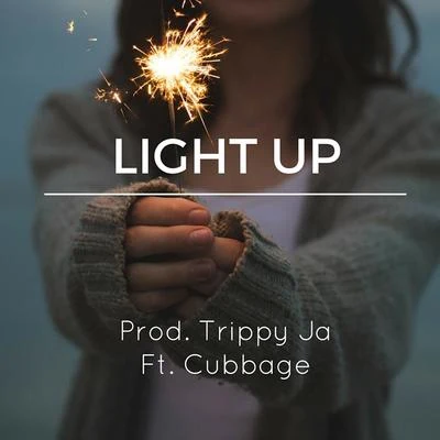 Light Up (feat. Cubbage) 專輯 Isabella El/Trippy Ja