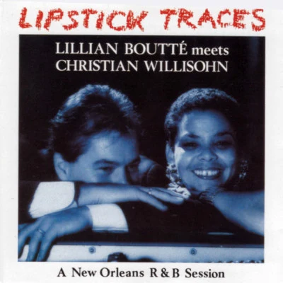 lipstick traces (anew Orleans RB session) 專輯 Christian Willisohn/Sara K./Eugene Ruffolo/David Roth/Quintino & Blasterjaxx