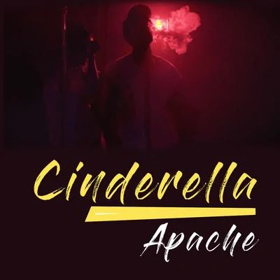 Cinderella 專輯 Apache