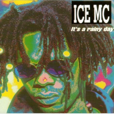 It&#x27;s a Rainy Day 专辑 Ice MC