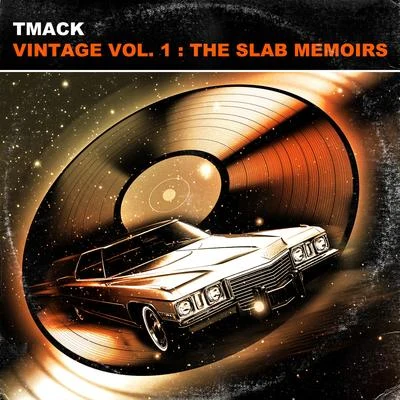 Vintage, Vol. 1: The Slab Memoirs 專輯 TMack/Young Dolph/MJG