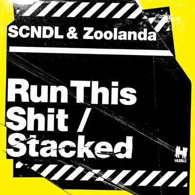 Run This ****Stacked 专辑 Bass Agents/SCNDL