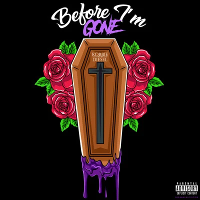 Before Im Gone 專輯 Robbie Diesel