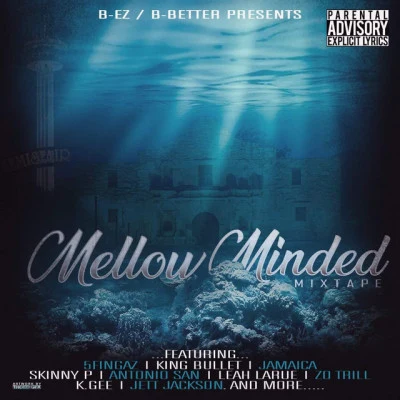 Mellow Minded Mixtape 專輯 Marvelous/Young Kash/B-EZ