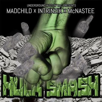 Hulk Smash (feat. Madchild & McNastee) 專輯 Eyedos/Intrinzik/A.C.I.D./Dizzy Wright