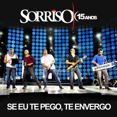 Se Eu Te Pego, Te Envergo - Single 專輯 Sorriso Maroto/Bruninho & Davi