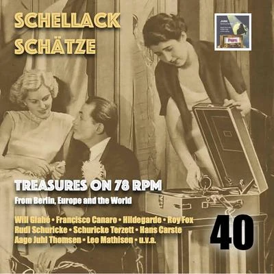 Schellack Schätze: Treasures on 78 RPM from Berlin, Europe and the World, Vol. 40 專輯 Dorothy Fields