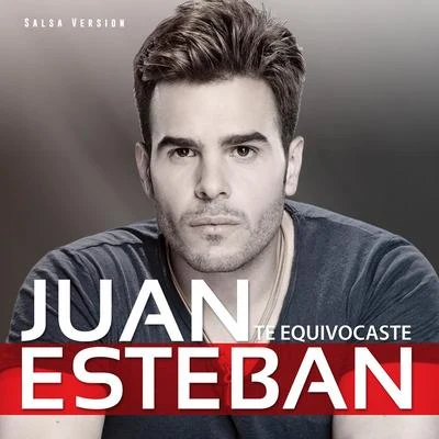 Te Equivocaste (Salsa Version) 專輯 Juan Esteban