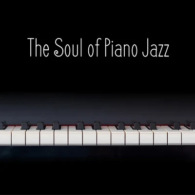 The Soul of Piano Jazz 專輯 Piano Time