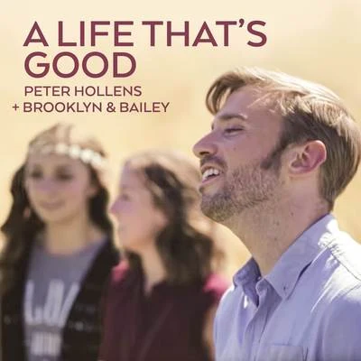 A Life Thats Good 專輯 Peter Hollens/Mega Ran/Quintino & Blasterjaxx/Laura Intravia/Tina Guo