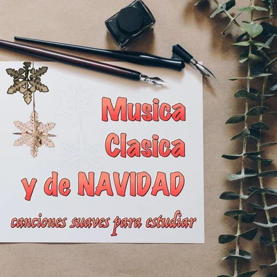 Musica Clasica y De Navidad, Canciones Suaves para Estudiar, Leer en la Cama, Aprender, Concentrarse 专辑 Radio Musica Clasica