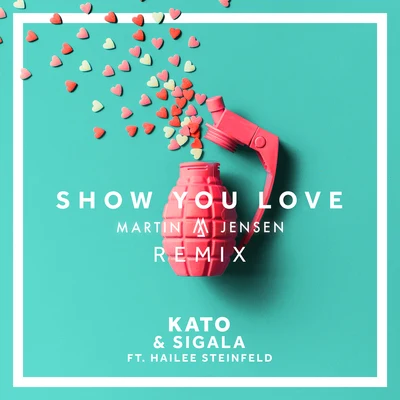 Show You Love (Martin Jensen Remix) 專輯 Kato/MJ Cole