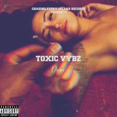 Toxic Vybz, Vol. 1 专辑 Ohmie